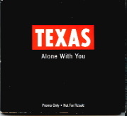 Texas - Alone With You
